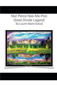 Nez Perce Nee-Me-Poo Great Divide Legend