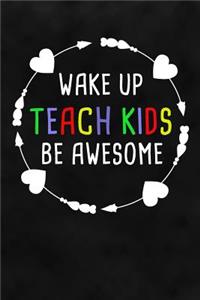 Wake Up Teach Kids Be Awesome