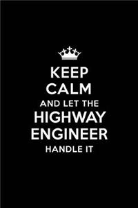 Keep Calm and Let the Highway Engineer Handle It
