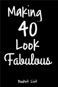 Making 40 Look Fabulous Bucket List