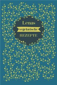 Lenas vegetarische Rezepte