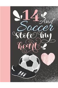14 And Soccer Stole My Heart
