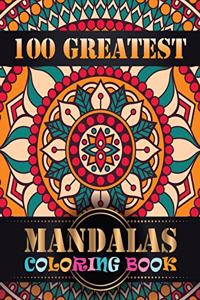 100 Greatest Mandalas Coloring Book