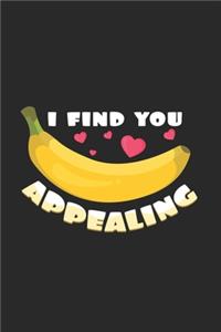 I find you appealing