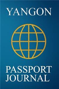 Yangon Passport Journal