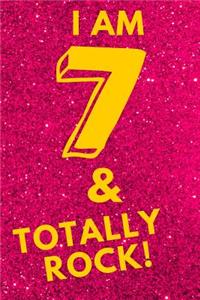 I Am 7 & Totally Rock!