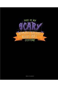This Is My Scary Administrative Assistant Costume