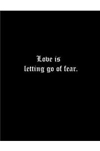 Love is letting go of fear