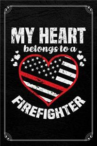 My Heart Belongs To A Firefighter