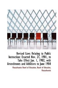 Revised Laws Relating to Public Instruction