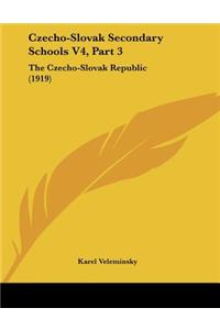 Czecho-Slovak Secondary Schools V4, Part 3