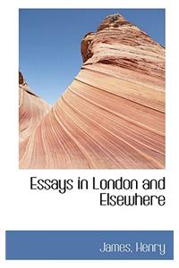 Essays in London and Elsewhere