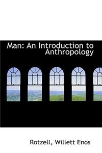 Man: An Introduction to Anthropology