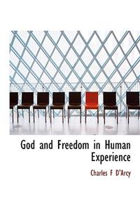 God and Freedom in Human Experience