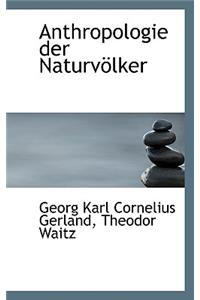 Anthropologie Der Naturv Lker
