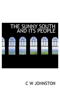 The Sunny South and Its People