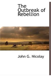 The Outbreak of Rebellion