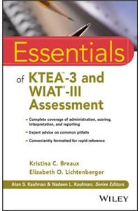 Essentials of Ktea-3 and Wiat-III Assessment