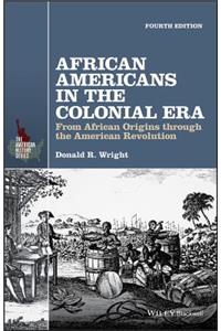 African Americans in the Colonial Era