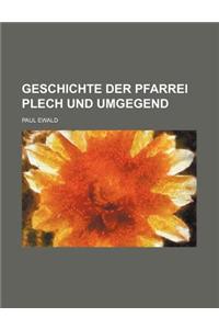 Geschichte Der Pfarrei Plech Und Umgegend