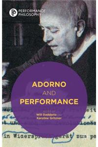 Adorno and Performance