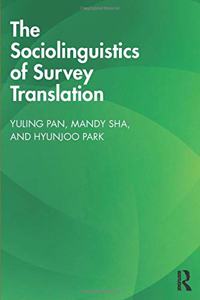 The Sociolinguistics of Survey Translation