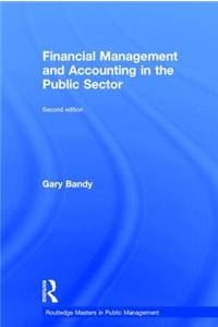 Financial Management and Accounting in the Public Sector