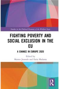 Fighting Poverty and Social Exclusion in the EU