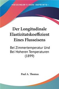 Der Longitudinale Elastizitatskoeffizient Eines Flusseisens