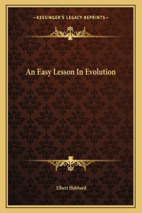 An Easy Lesson in Evolution