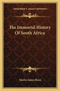 The Immortal History Of South Africa