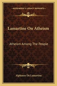Lamartine on Atheism