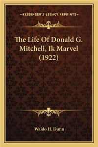 The Life Of Donald G. Mitchell, Ik Marvel (1922)