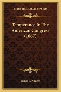 Temperance in the American Congress (1867)
