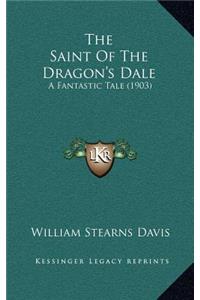 The Saint of the Dragon's Dale