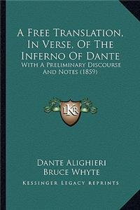 Free Translation, in Verse, of the Inferno of Dante