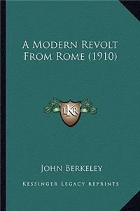 A Modern Revolt from Rome (1910)