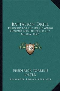 Battalion Drill