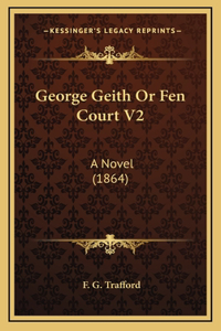 George Geith or Fen Court V2
