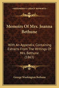 Memoirs of Mrs. Joanna Bethune