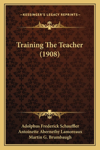 Training the Teacher (1908)