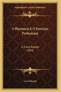 A Pharmacia E O Exercicio Profissional