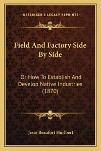 Field And Factory Side By Side