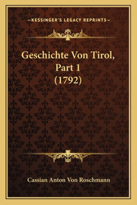 Geschichte Von Tirol, Part 1 (1792)