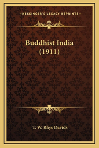 Buddhist India (1911)
