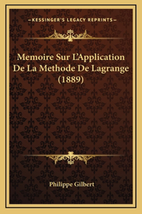Memoire Sur L'Application De La Methode De Lagrange (1889)
