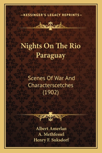 Nights On The Rio Paraguay