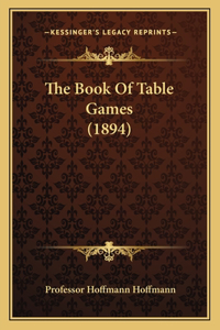 Book Of Table Games (1894)