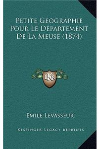 Petite Geographie Pour Le Departement De La Meuse (1874)