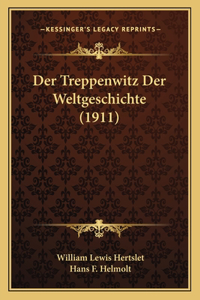 Treppenwitz Der Weltgeschichte (1911)